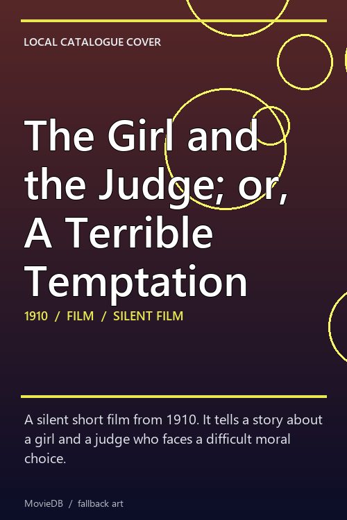 The Girl and the Judge; or, A Terrible Temptation poster