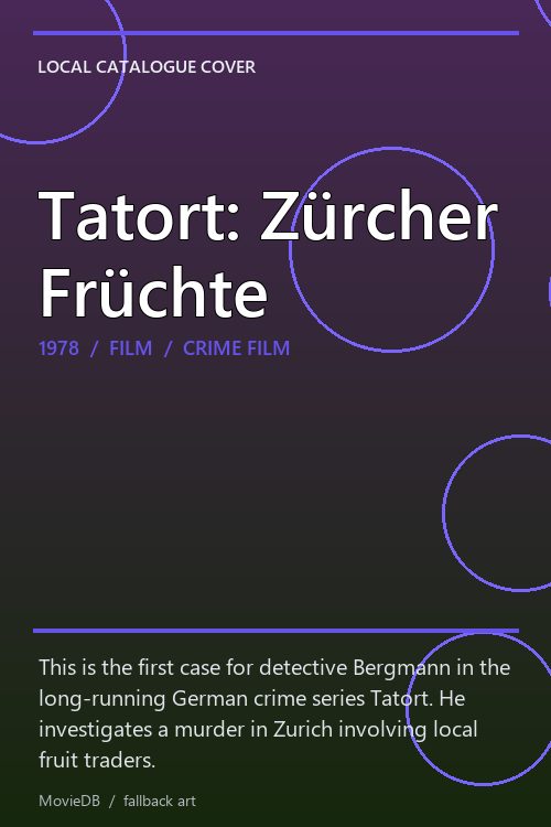 Tatort: Zürcher Früchte poster