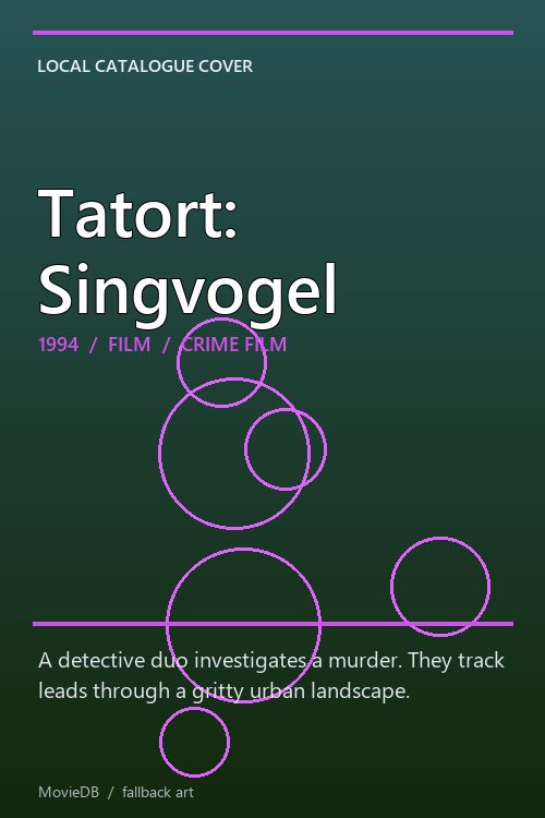 Tatort: Singvogel poster