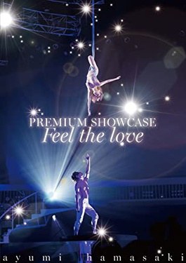 Ayumi Hamasaki Premium Showcase 〜Feel The Love〜 poster