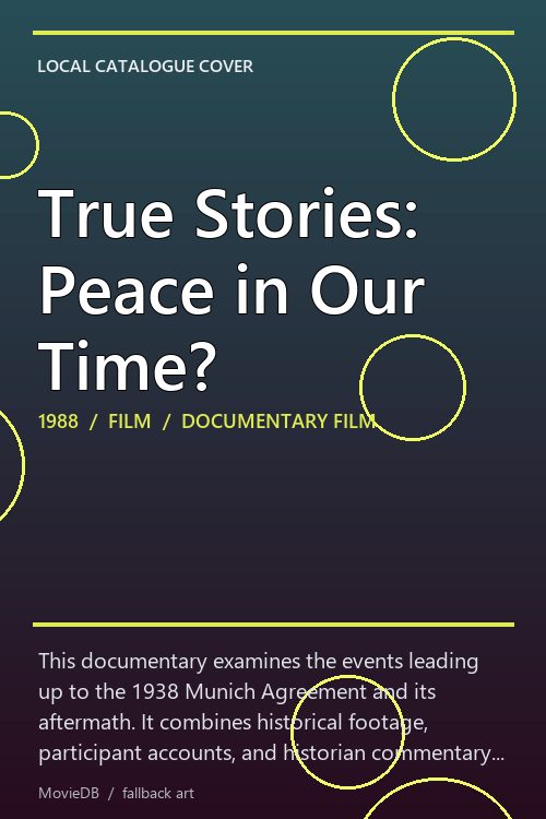True Stories: Peace in Our Time? poster