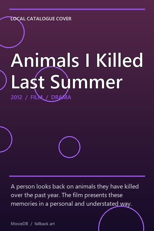 Animals I Killed Last Summer poster