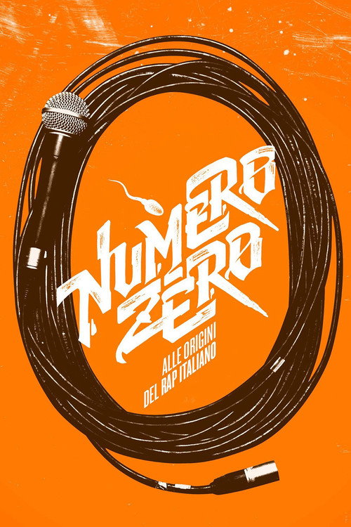 Numero zero - Alle origini del rap italiano poster