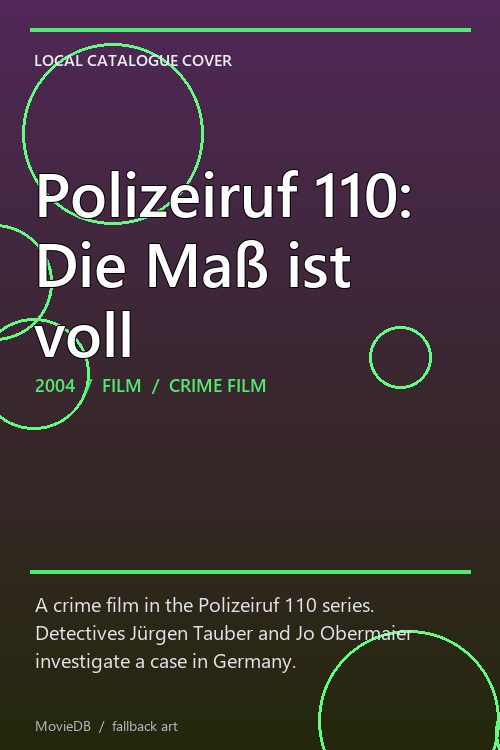 Polizeiruf 110: Die Maß ist voll poster