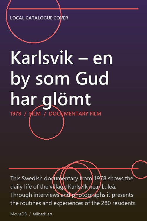 Karlsvik – en by som Gud har glömt poster