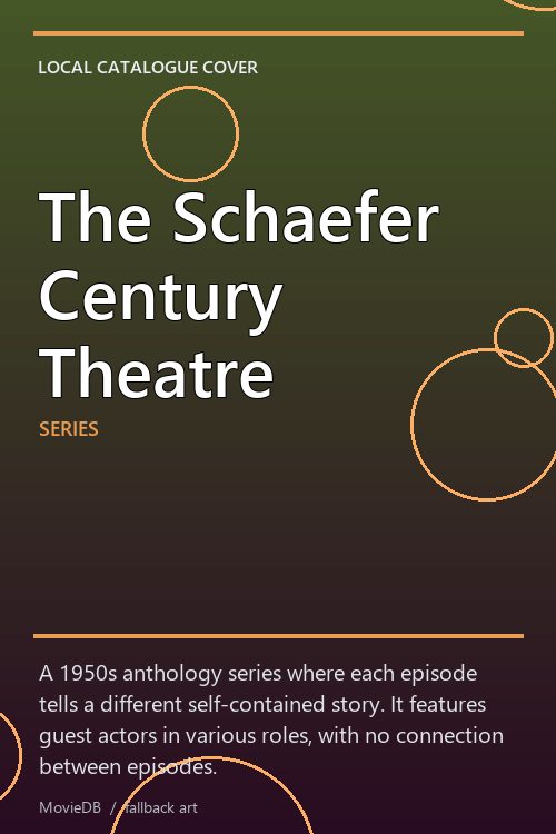 The Schaefer Century Theatre poster