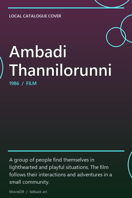 Ambadi Thannilorunni poster