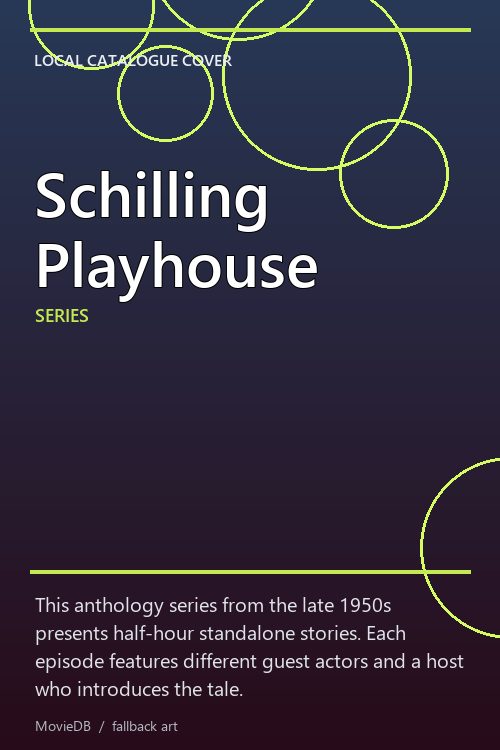 Schilling Playhouse poster