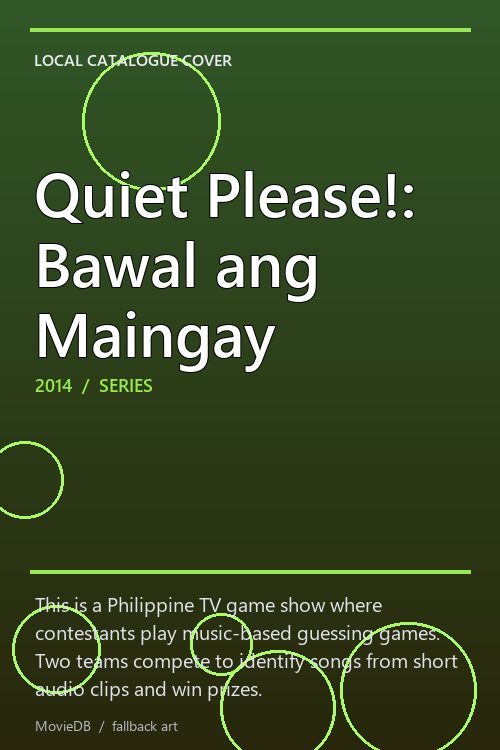 Quiet Please!: Bawal ang Maingay poster