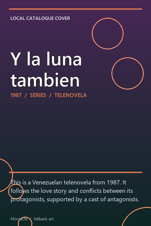 Y la luna tambien poster