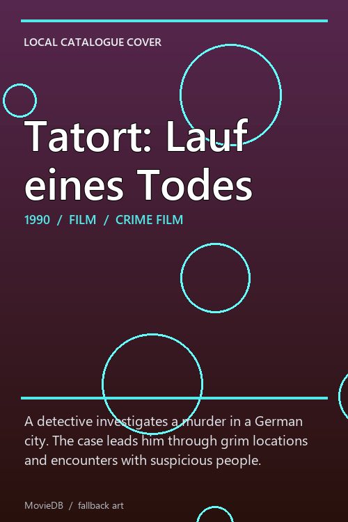 Tatort: Lauf eines Todes poster