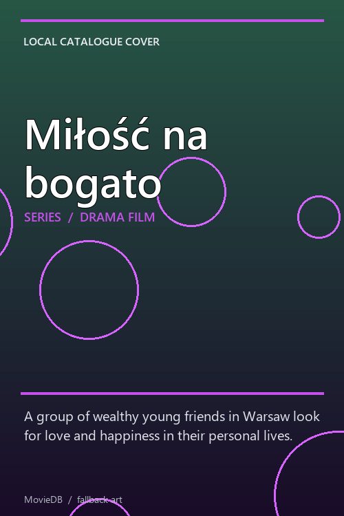 Miłość na bogato poster