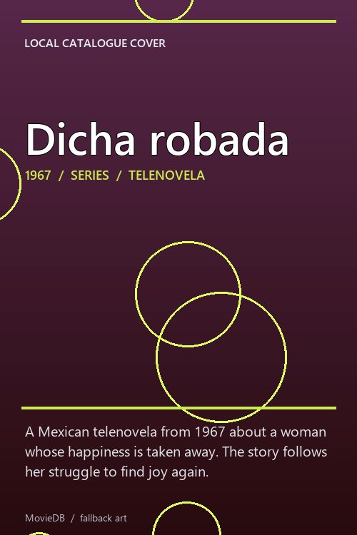 Dicha robada poster