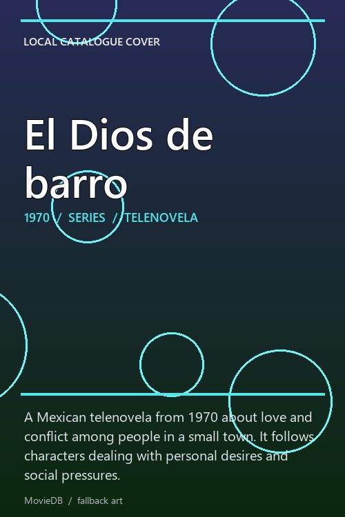 El Dios de barro poster