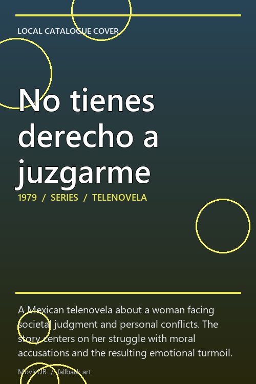 No tienes derecho a juzgarme poster