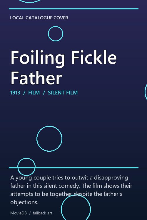 Foiling Fickle Father poster