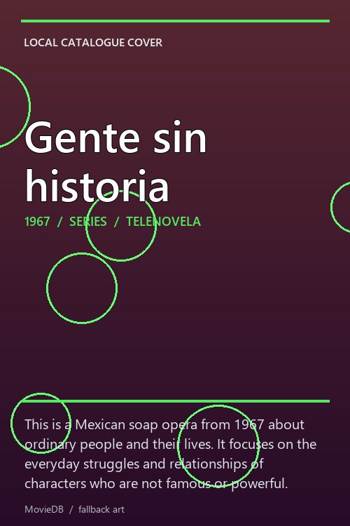Gente sin historia poster