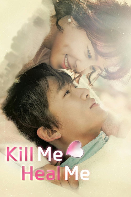 Kill Me Heal Me poster