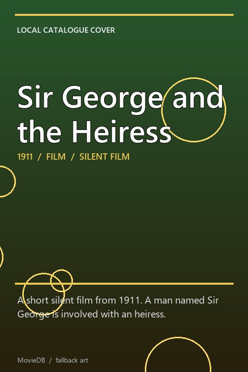 Sir George and the Heiress poster