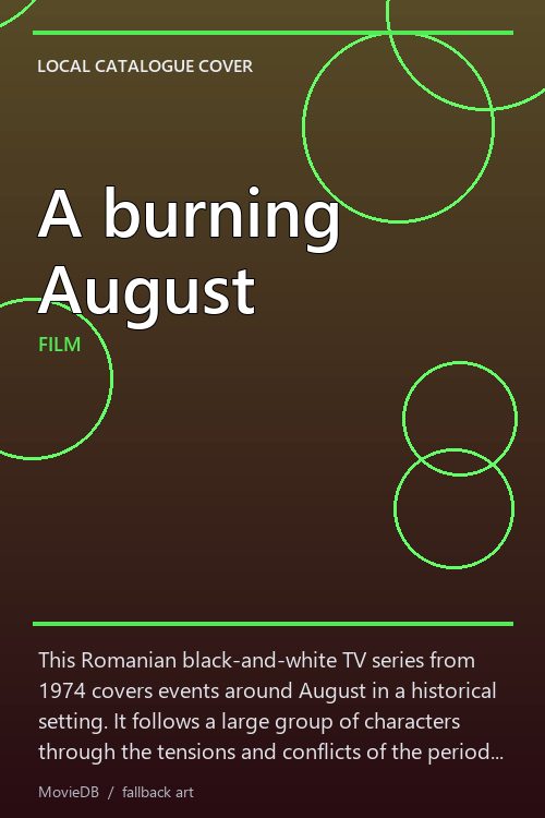 A burning August poster