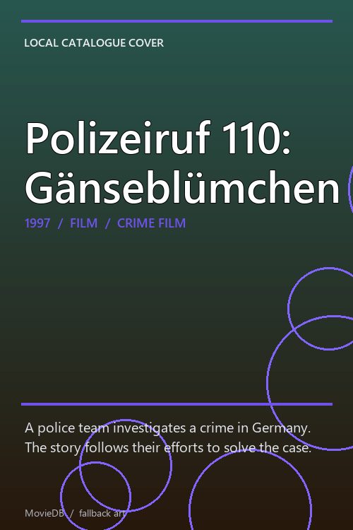 Polizeiruf 110: Gänseblümchen poster