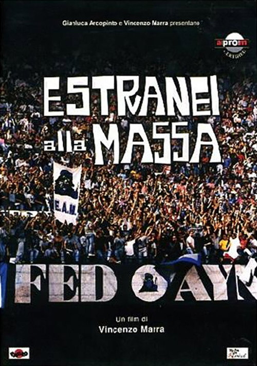 E.A.M. - Estranei alla massa poster
