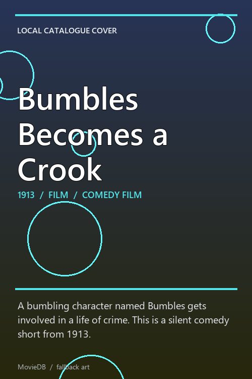 Bumbles Becomes a Crook poster