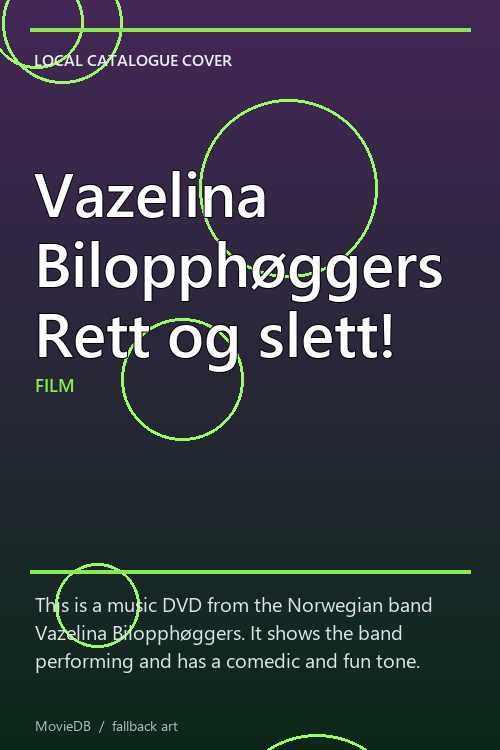 Vazelina Bilopphøggers Rett og slett! poster