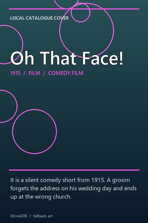 Oh That Face! poster