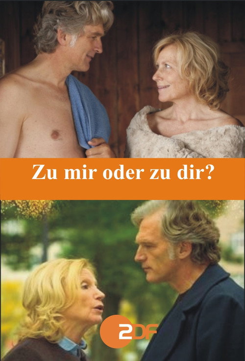 Zu mir oder zu Dir? poster
