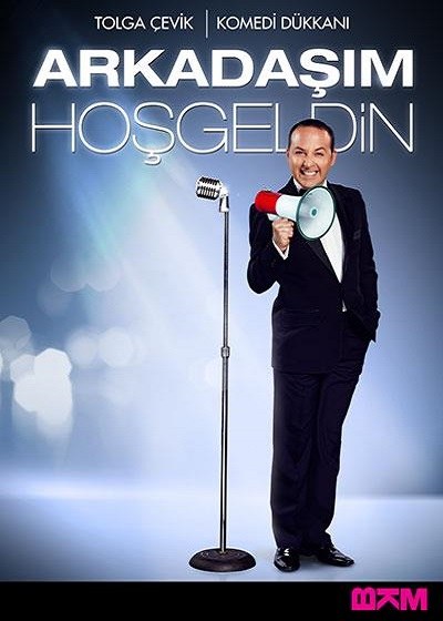 Arkadaşım Hoşgeldin poster
