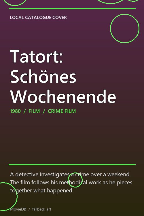 Tatort: Schönes Wochenende poster