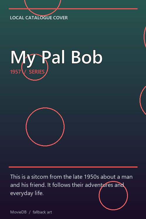 My Pal Bob poster