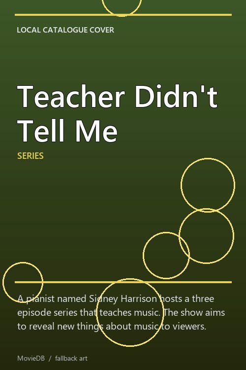 Teacher Didn't Tell Me poster