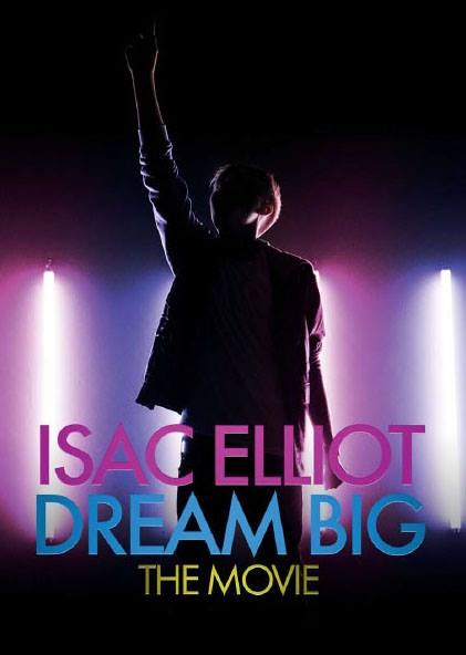 Isac Elliot: Dream Big – The Movie poster