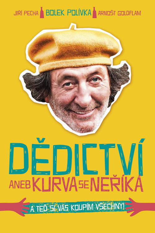 Dedictví aneb Kurvaseneríká poster