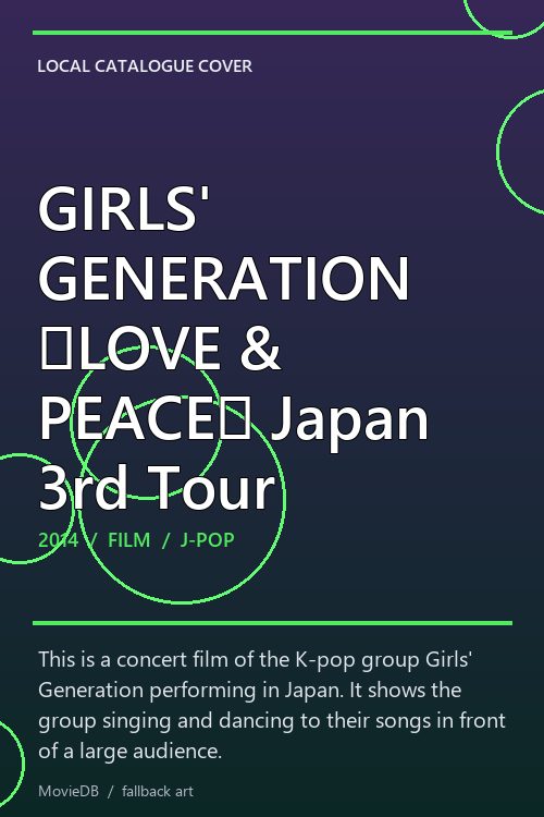 GIRLS' GENERATION 〜LOVE & PEACE〜 Japan 3rd Tour poster