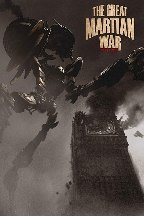 The Great Martian War 1913 - 1917 poster