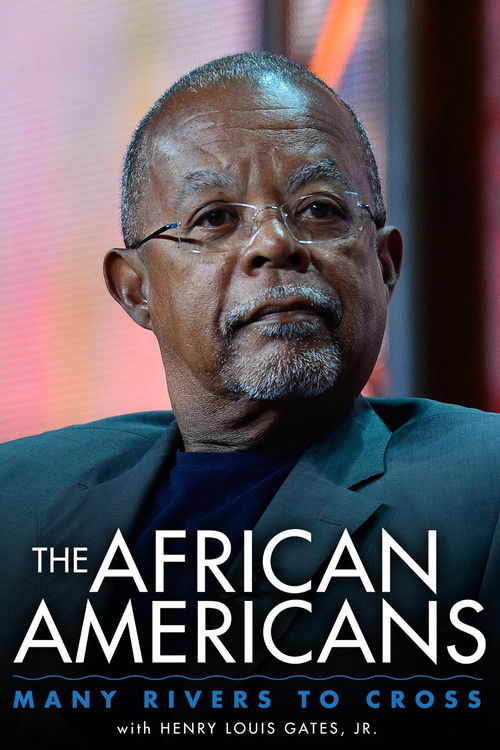 The African Americans: Many Rivers to Cross poster
