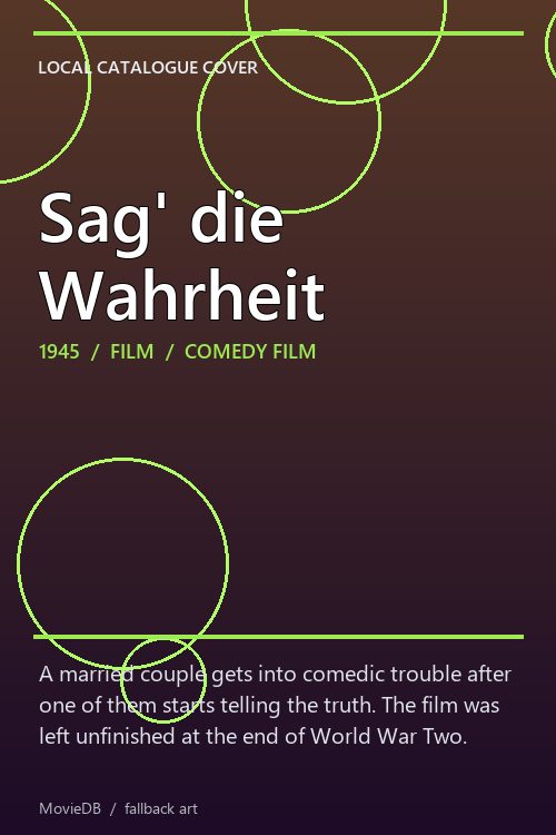 Sag' die Wahrheit poster