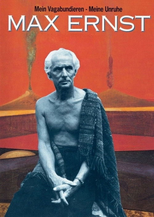Max Ernst: Mein Vagabundieren - Meine Unruhe poster