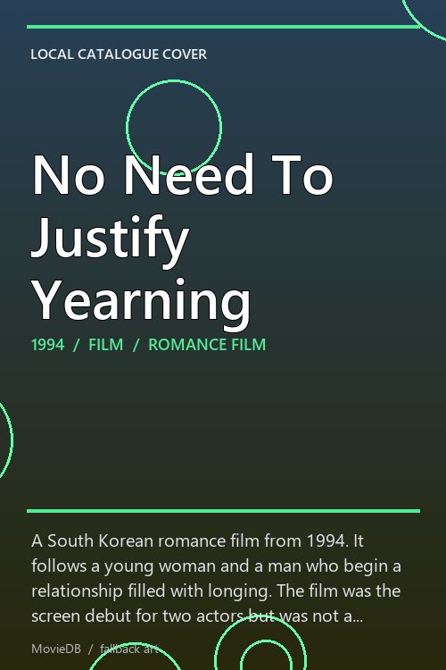 No Need To Justify Yearning poster