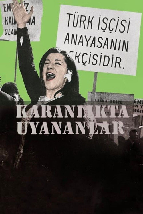 Karanlikta Uyananlar poster