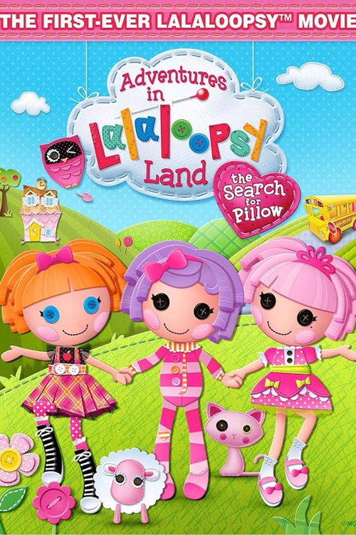 Adventures In Lalaloopsy Land: The Search For Pillow poster