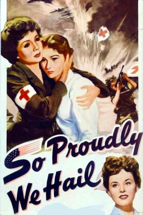 So Proudly We Hail! poster