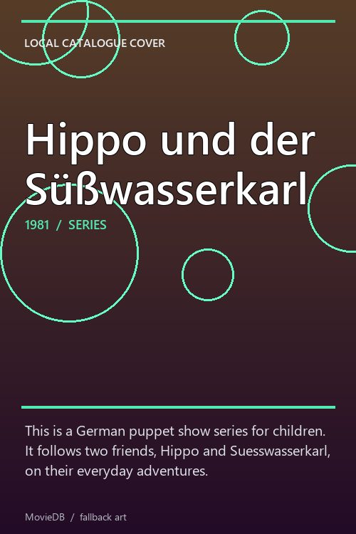 Hippo und der Süßwasserkarl poster