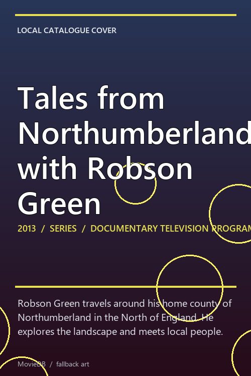 Tales from Northumberland with Robson Green poster