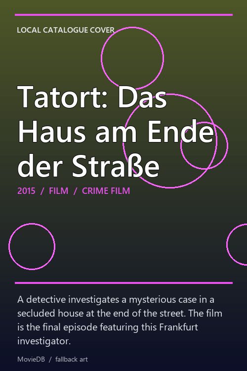 Tatort: Das Haus am Ende der Straße poster