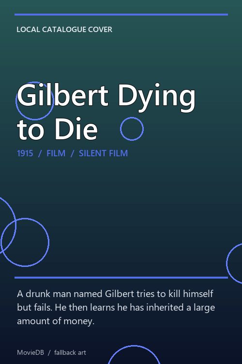 Gilbert Dying to Die poster