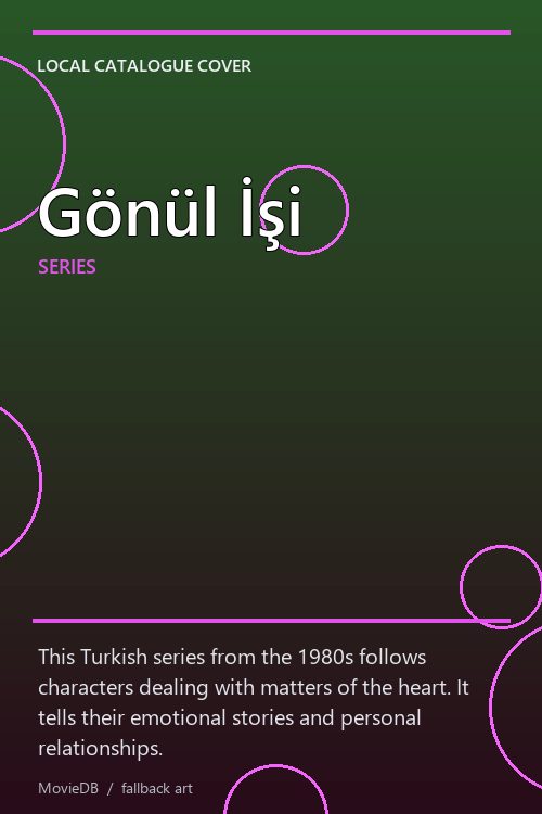 Gönül İşi poster